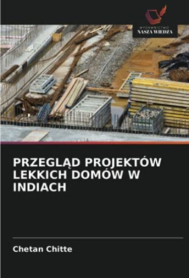 PRZEGL¿D PROJEKTÓW LEKKICH DOMÓW W INDIACH