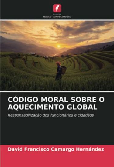 CÓDIGO MORAL SOBRE O AQUECIMENTO GLOBAL