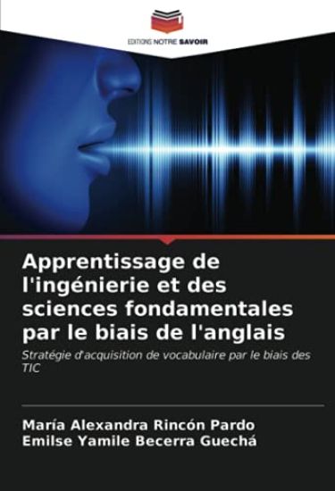 Apprentissage de l'ingénierie et des sciences fondamentales par le biais de l'anglais