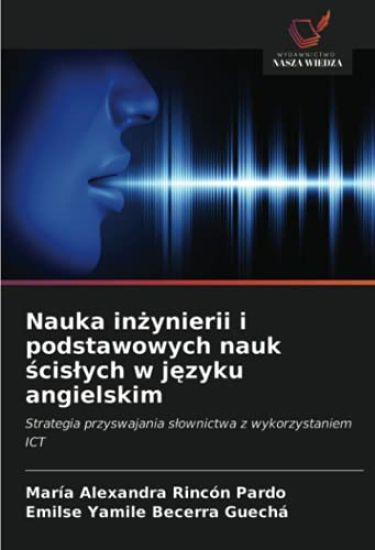 Nauka in¿ynierii i podstawowych nauk ¿cis¿ych w j¿zyku angielskim