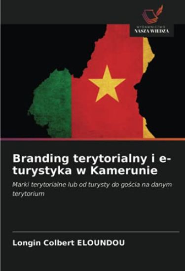 Branding terytorialny i e-turystyka w Kamerunie