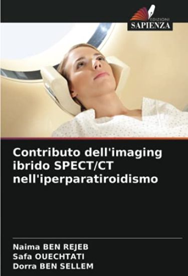 Contributo dell'imaging ibrido SPECT/CT nell'iperparatiroidismo
