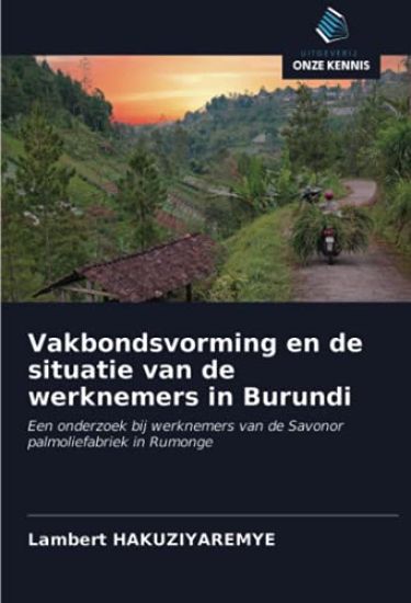 Vakbondsvorming en de situatie van de werknemers in Burundi