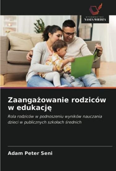 Zaanga¿owanie rodziców w edukacj¿