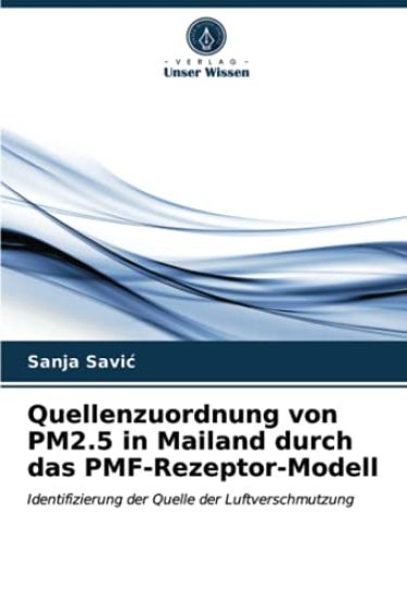 Quellenzuordnung von PM2.5 in Mailand durch das PMF-Rezeptor-Modell