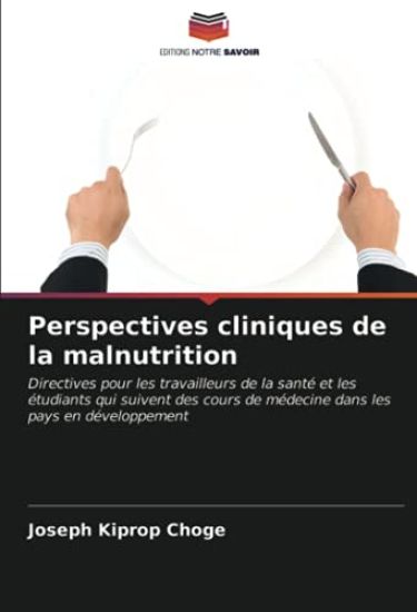 Perspectives cliniques de la malnutrition