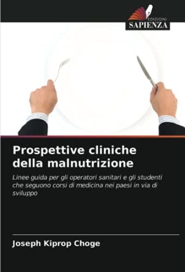Prospettive cliniche della malnutrizione