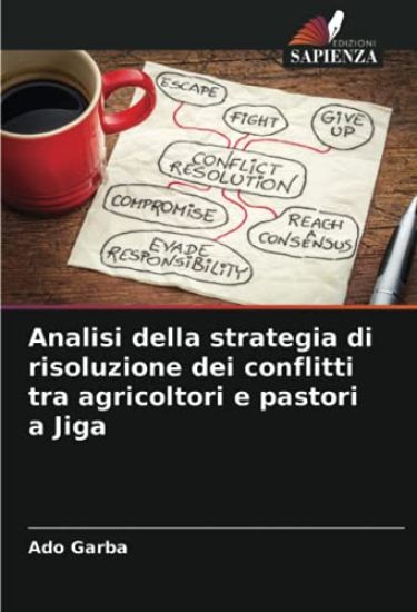 Analisi della strategia di risoluzione dei conflitti tra agricoltori e pastori a Jiga