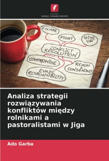 Analiza strategii rozwi¿zywania konfliktów mi¿dzy rolnikami a pastoralistami w Jiga