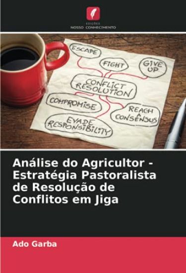 Análise do Agricultor - Estratégia Pastoralista de Resolução de Conflitos em Jiga