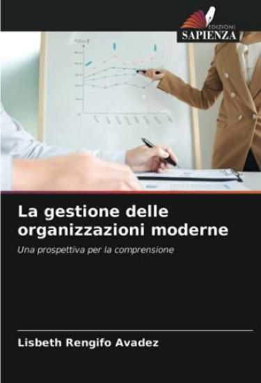 La gestione delle organizzazioni moderne