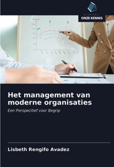 Het management van moderne organisaties