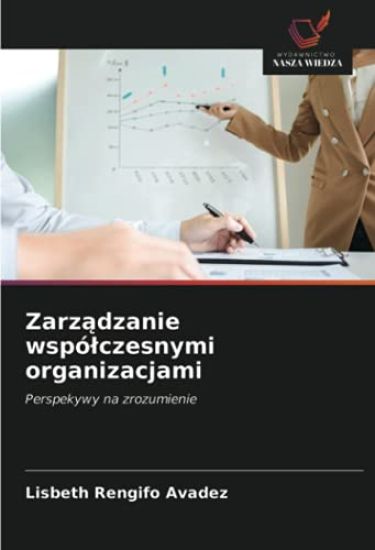 Zarz¿dzanie wspó¿czesnymi organizacjami