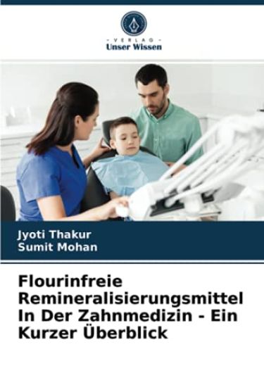Flourinfreie Remineralisierungsmittel In Der Zahnmedizin - Ein Kurzer Überblick