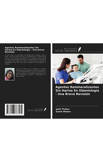 Agentes Remineralizantes Sin Harina En Odontología - Una Breve Revisión