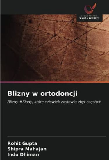 Blizny w ortodoncji