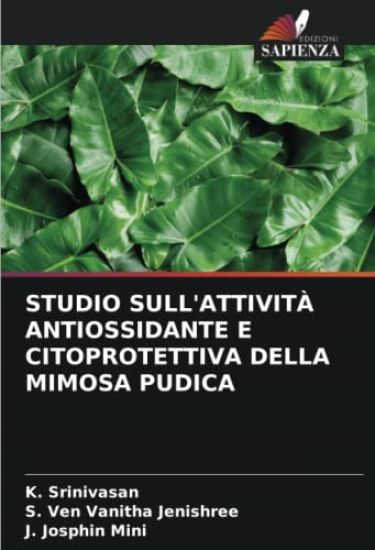 Studio Sull'attività Antiossidante E Citoprotettiva Della Mimosa Pudica