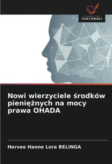 Nowi wierzyciele ¿rodków pieni¿¿nych na mocy prawa OHADA