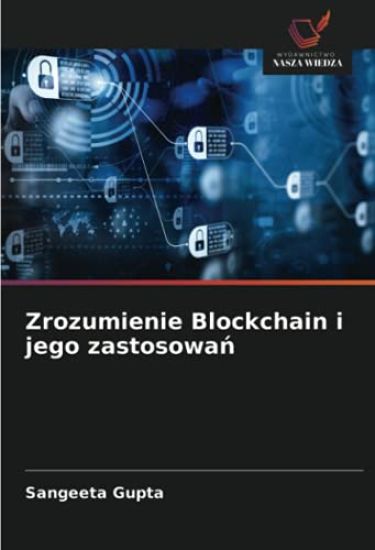 Zrozumienie Blockchain i jego zastosowa¿