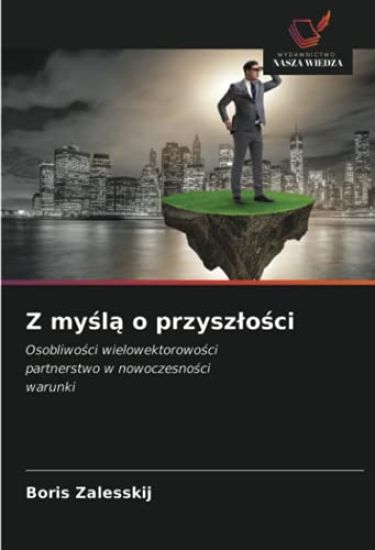 Z my¿l¿ o przysz¿o¿ci