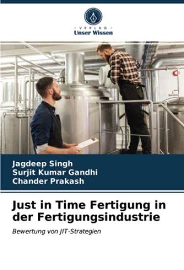 Just in Time Fertigung in der Fertigungsindustrie