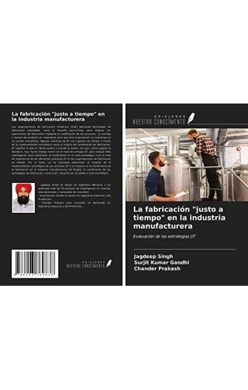La fabricación "justo a tiempo" en la industria manufacturera