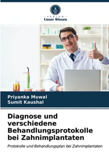 Diagnose und verschiedene Behandlungsprotokolle bei Zahnimplantaten