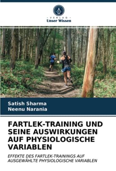 FARTLEK-TRAINING UND SEINE AUSWIRKUNGEN AUF PHYSIOLOGISCHE VARIABLEN