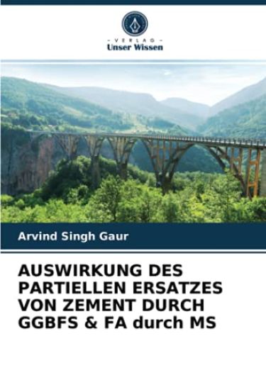 AUSWIRKUNG DES PARTIELLEN ERSATZES VON ZEMENT DURCH GGBFS & FA durch MS