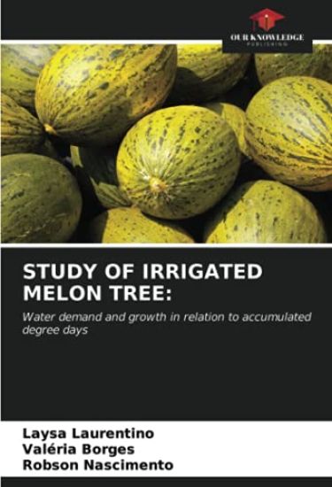 STUDY OF IRRIGATED MELON TREE: