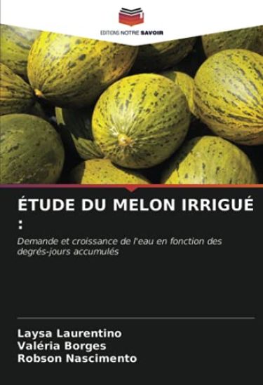 ÉTUDE DU MELON IRRIGUÉ :