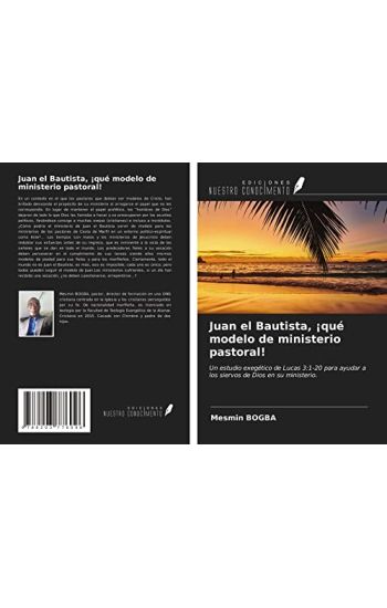 Juan el Bautista, ¡qué modelo de ministerio pastoral!