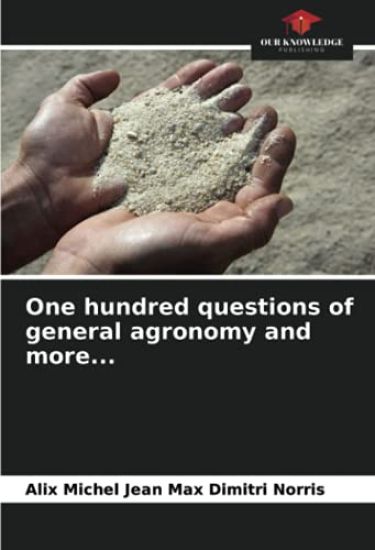One hundred questions of general agronomy and more...