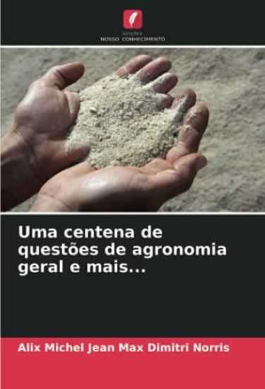 Uma centena de questões de agronomia geral e mais...