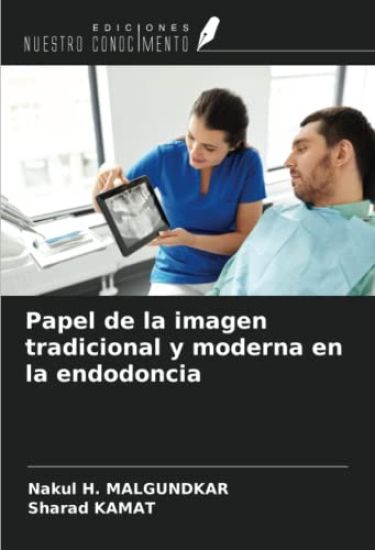 Papel de la imagen tradicional y moderna en la endodoncia