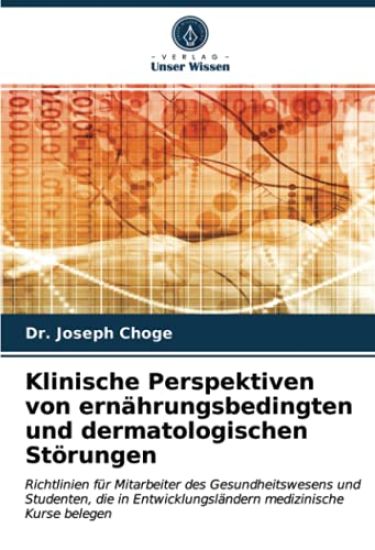 Klinische Perspektiven von ernährungsbedingten und dermatologischen Störungen