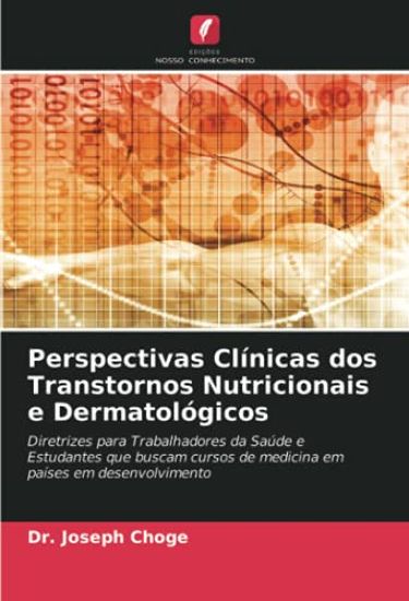 Perspectivas Clínicas dos Transtornos Nutricionais e Dermatológicos