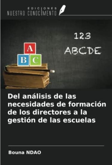 Del análisis de las necesidades de formación de los directores a la gestión de las escuelas