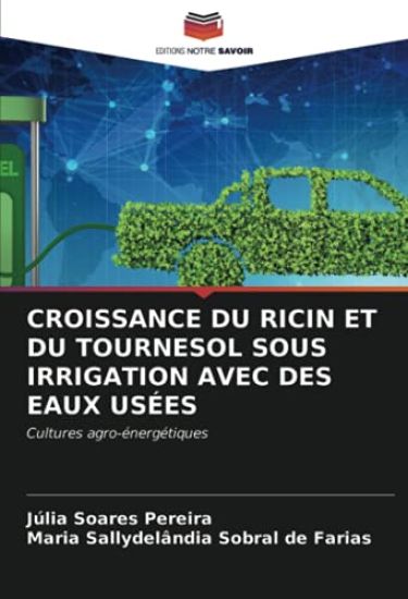 CROISSANCE DU RICIN ET DU TOURNESOL SOUS IRRIGATION AVEC DES EAUX USÉES
