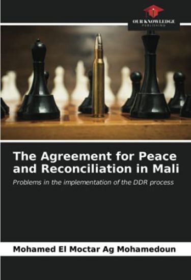 The Agreement for Peace and Reconciliation in Mali