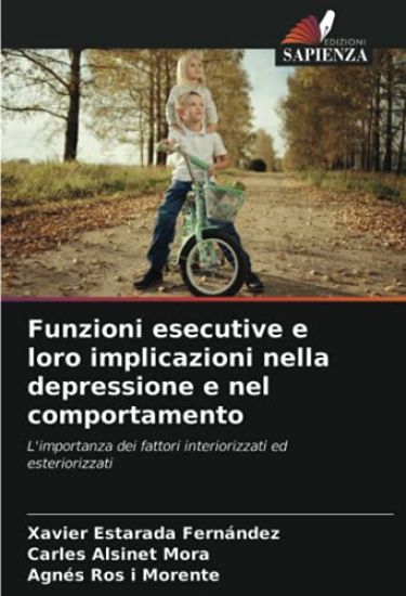 Funzioni esecutive e loro implicazioni nella depressione e nel comportamento