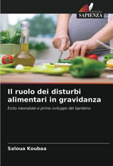 Il ruolo dei disturbi alimentari in gravidanza
