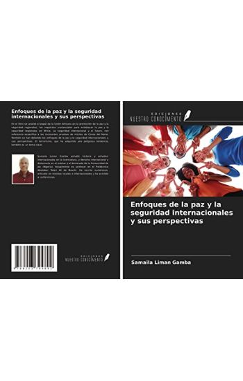 Enfoques de la paz y la seguridad internacionales y sus perspectivas