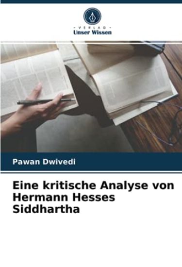 Eine kritische Analyse von Hermann Hesses Siddhartha