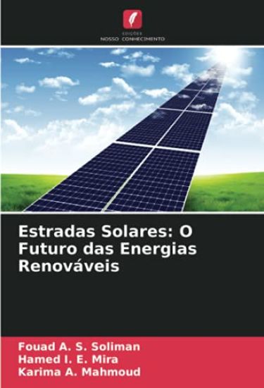 Estradas Solares: O Futuro das Energias Renováveis