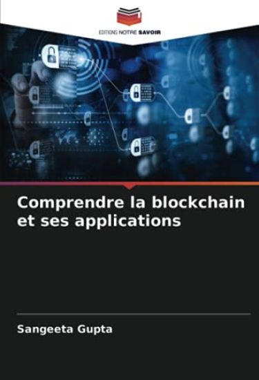 Comprendre la blockchain et ses applications
