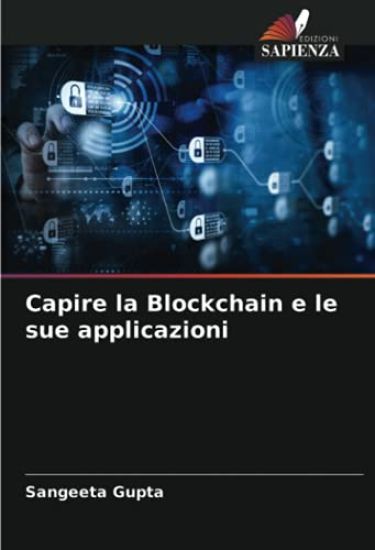 Capire la Blockchain e le sue applicazioni