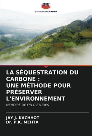 LA SÉQUESTRATION DU CARBONE : UNE MÉTHODE POUR PRÉSERVER L'ENVIRONNEMENT