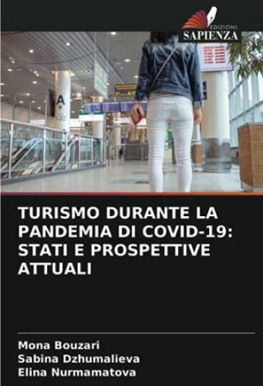 TURISMO DURANTE LA PANDEMIA DI COVID-19: STATI E PROSPETTIVE ATTUALI