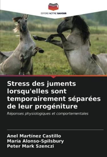 Stress des juments lorsqu'elles sont temporairement séparées de leur progéniture
